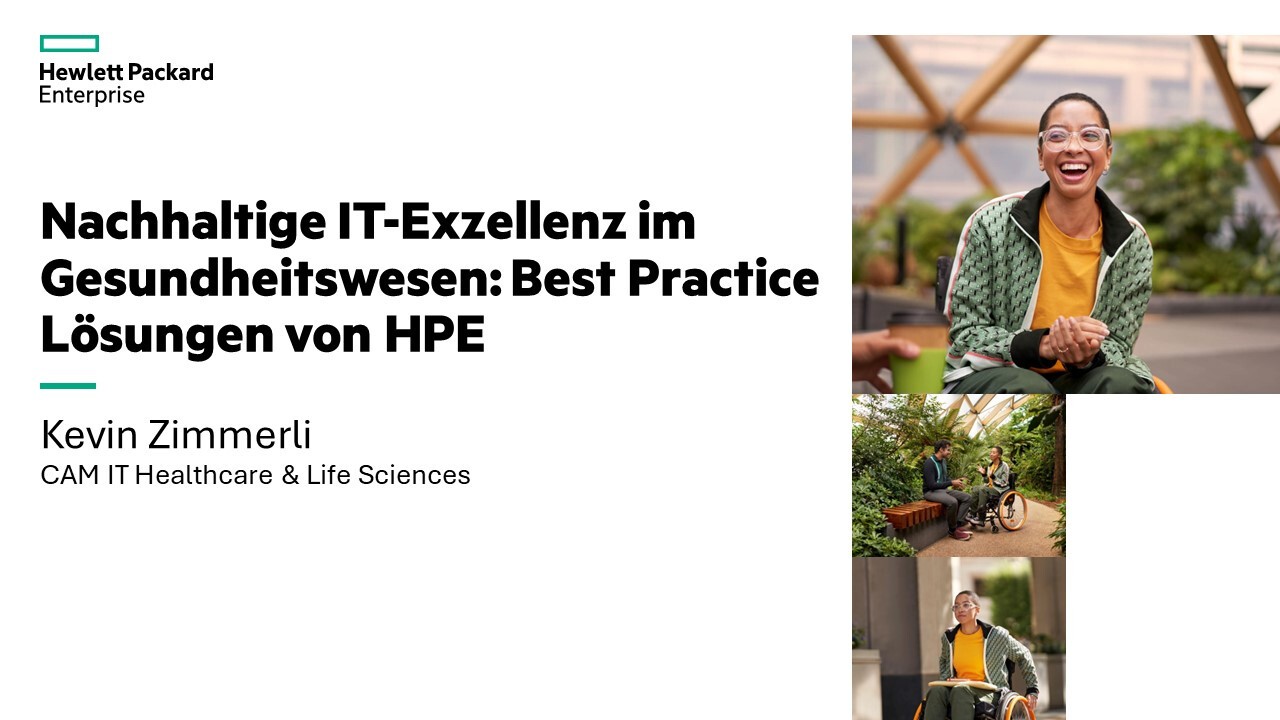 2.	Nachhaltige IT-Exzellenz im Gesundheitswesen: Best Practice Lösungen von Hewlett Packard Enterprise